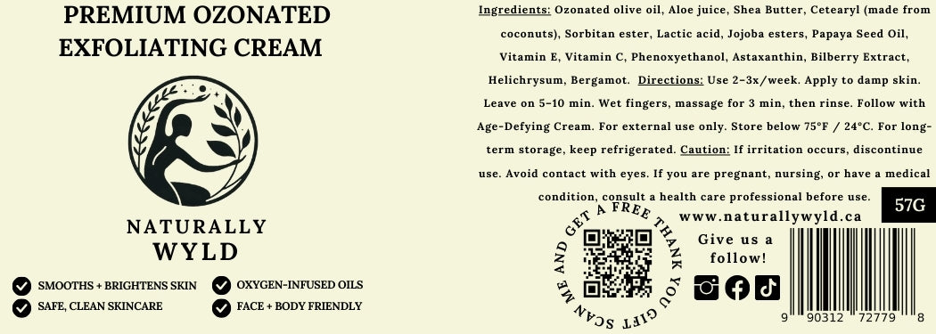 Naturally Wyld Premium Ozonated Exfoliating Cream label showing ingredients, directions, and clean skincare for smoothing and brightening skin.