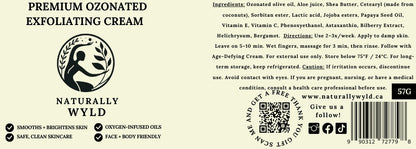 Naturally Wyld Premium Ozonated Exfoliating Cream label showing ingredients, directions, and clean skincare for smoothing and brightening skin.