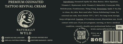 Naturally Wyld Premium Ozonated Tattoo Revival Cream label with ingredients and benefits for restoring clarity and vibrancy to older tattoos.