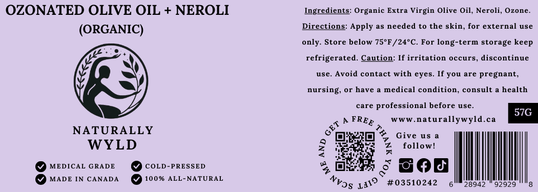 Ozonated Olive oil and neroli, Ozonated Oils, Ozonated oils Canada, Before and after ozonated olive oil, Canadian Ozonated Oils, Ozonated Oils Canada, Full Label